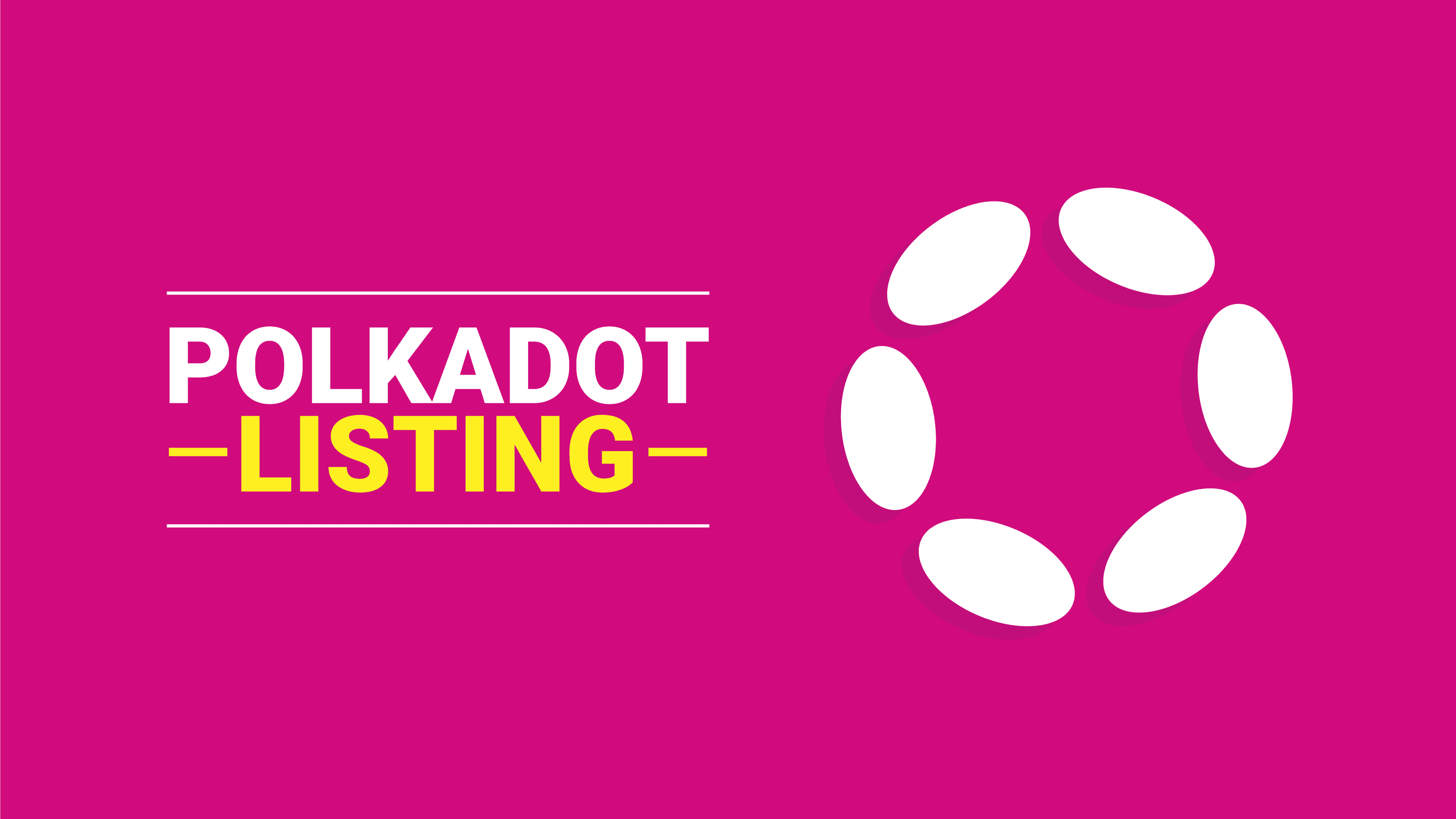 Listing Polkadot